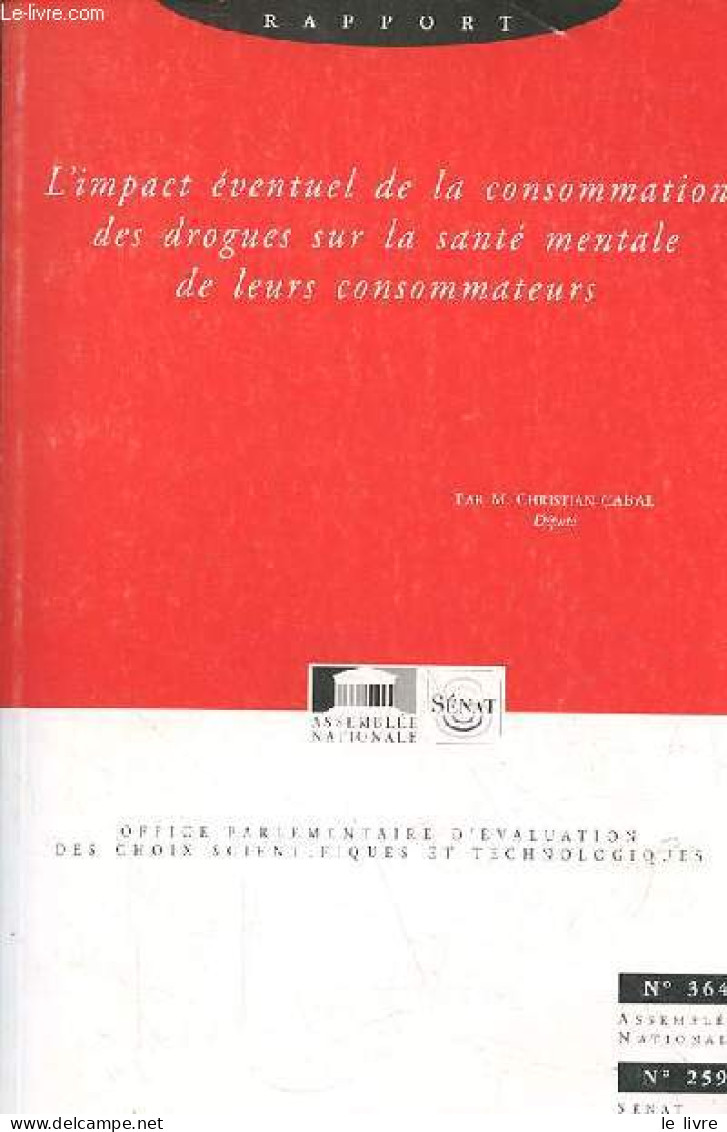 L'impact éventuel De La Consommation Des Drogues Sur La Santé Mentale De Leurs Consommateurs. - Cabal Christian - 2002 - Santé