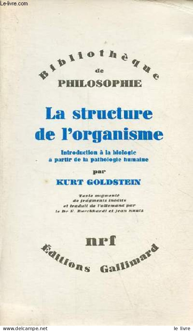 La Structure De L'organisme - Introduction à La Biologie à Partir De La Pathologie Humaine - Collection " Bibliothèque D - Salute