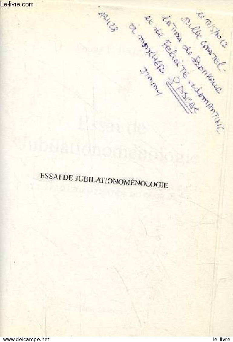 Essai De Jubilationoménologie - La Philosophie Dans La Déjazzorialisation Et La Rejazzorialisation Du Désir Jazz. - Bali - Gesigneerde Boeken