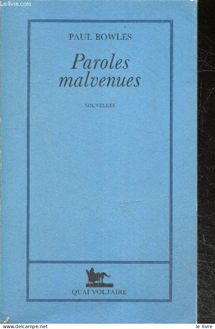 Paroles Malvenues - Nouvelles - BOWLES PAUL - Elisabeth Peellaert (trad.) - 1989 - Sonstige & Ohne Zuordnung