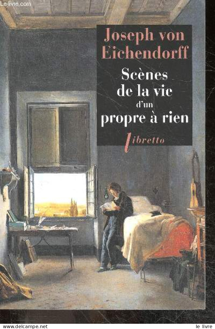 Scenes De La Vie D'un Propre A Rien - Joseph Von Eichendorff - Laval Madeleine (trad.) - 2011 - Autres & Non Classés