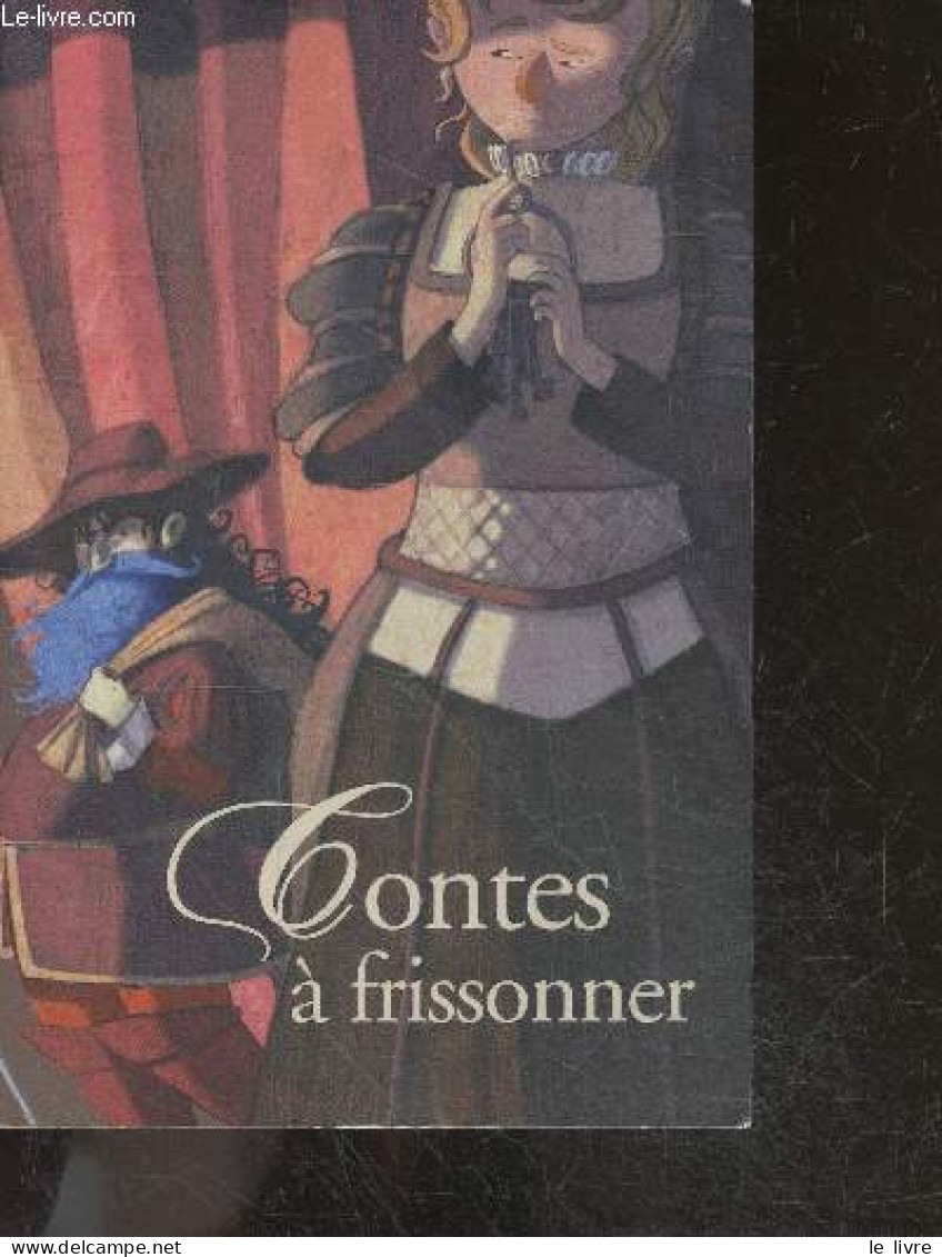 Contes A Frissonner- Les Cheveux D'or Du Diable- Barbe Bleue- Hansel Et Gretel- La Belle Et La Bete- Le Petit Poucet- Fr - Sprookjes