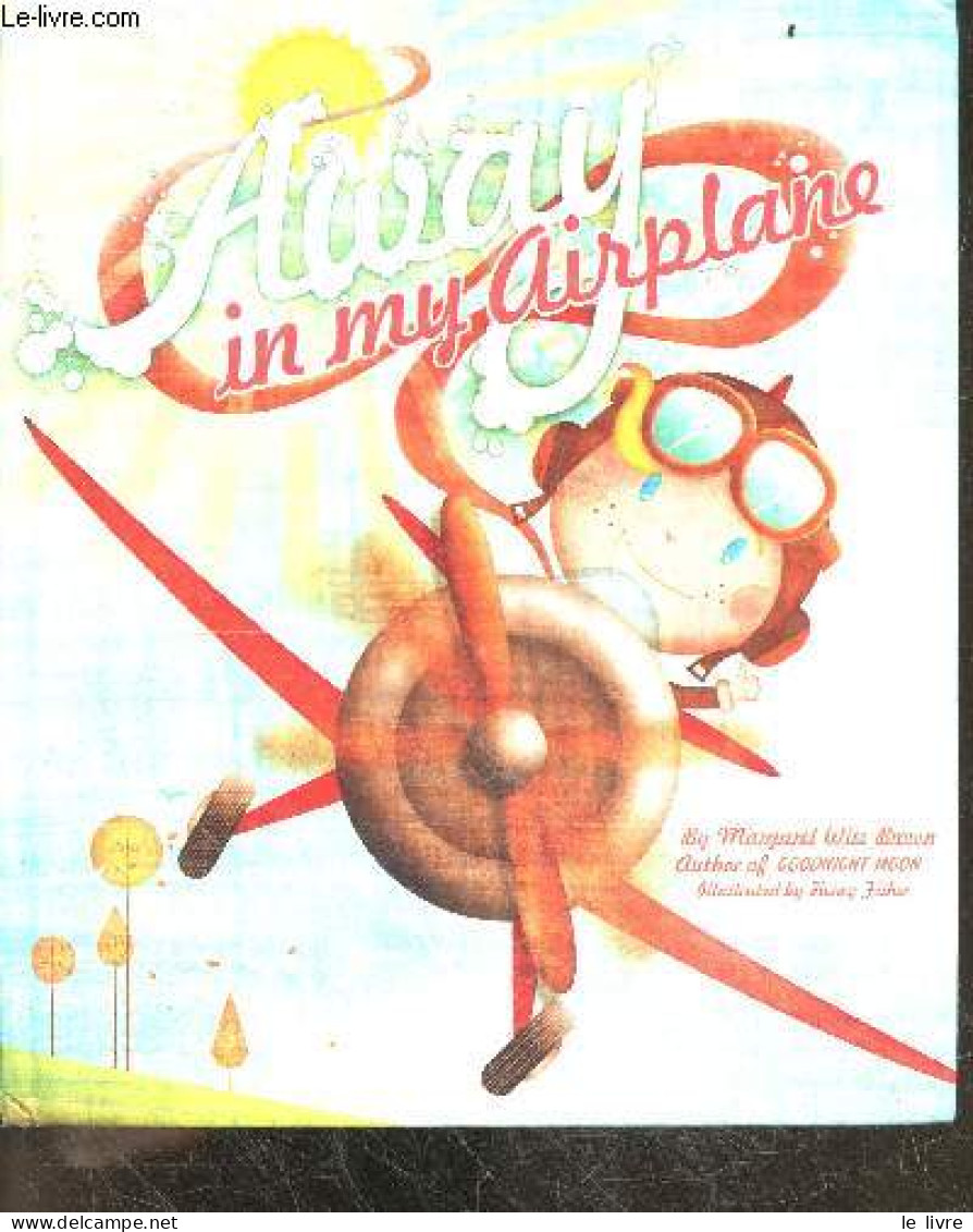 Away In My Airplane - MARGARET WISE BROWN - FISHER HENRY - 0 - Lingueística