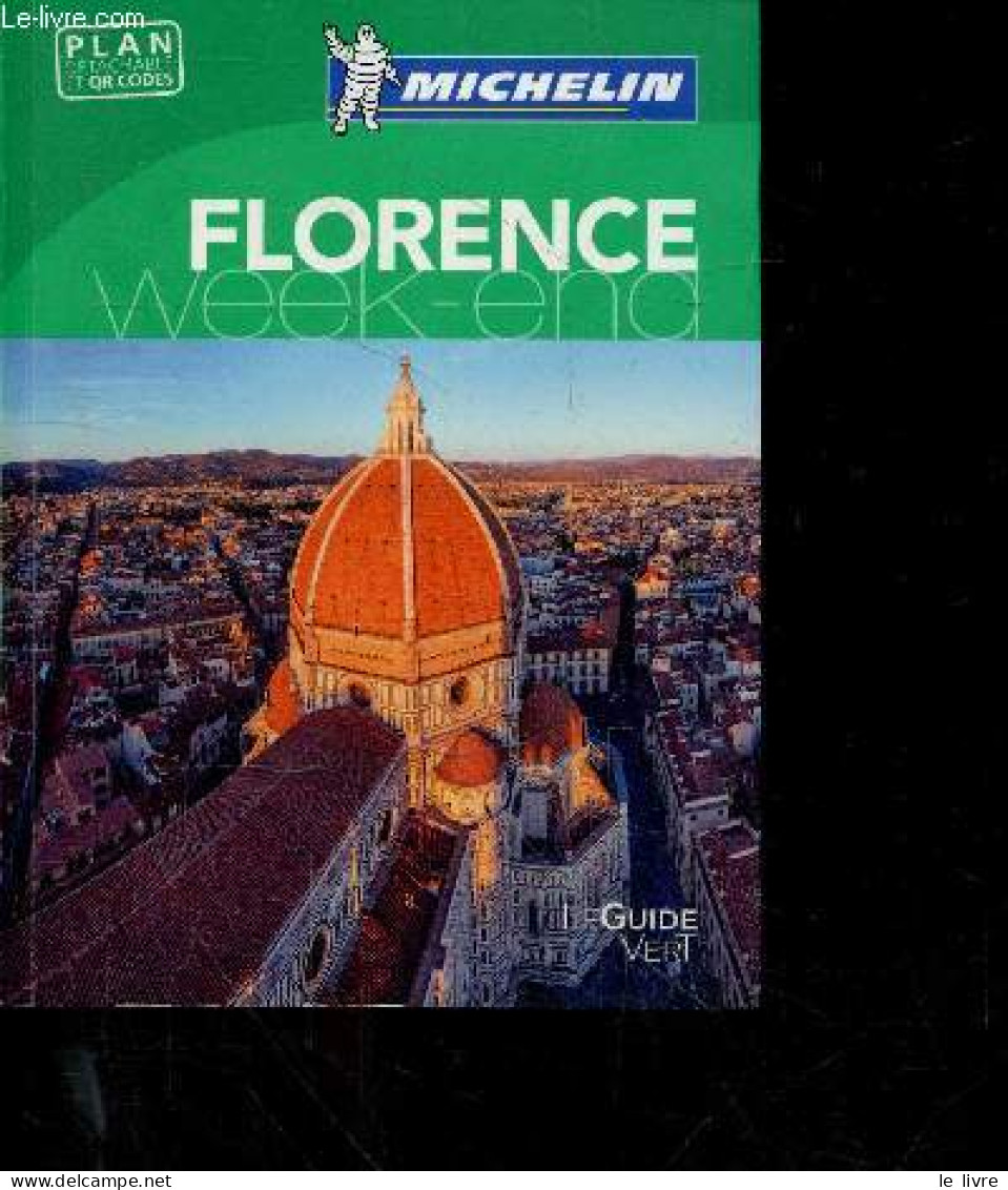 Florence Week End - Le Guide Vert - Plan Détachable Manquant - Les Immanquables, Nos Coups De Coeur, Florence En 3 Jours - Autres & Non Classés