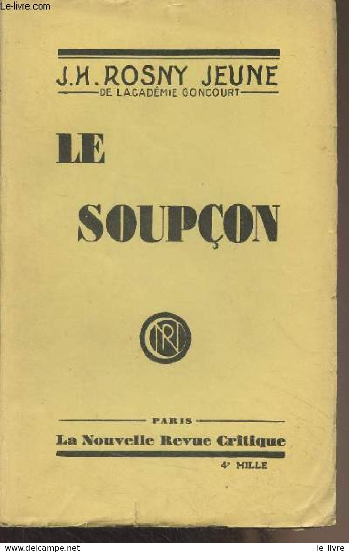 Le Soupçon - Rosny J.-H. (Jeune) - 1927 - Andere & Zonder Classificatie