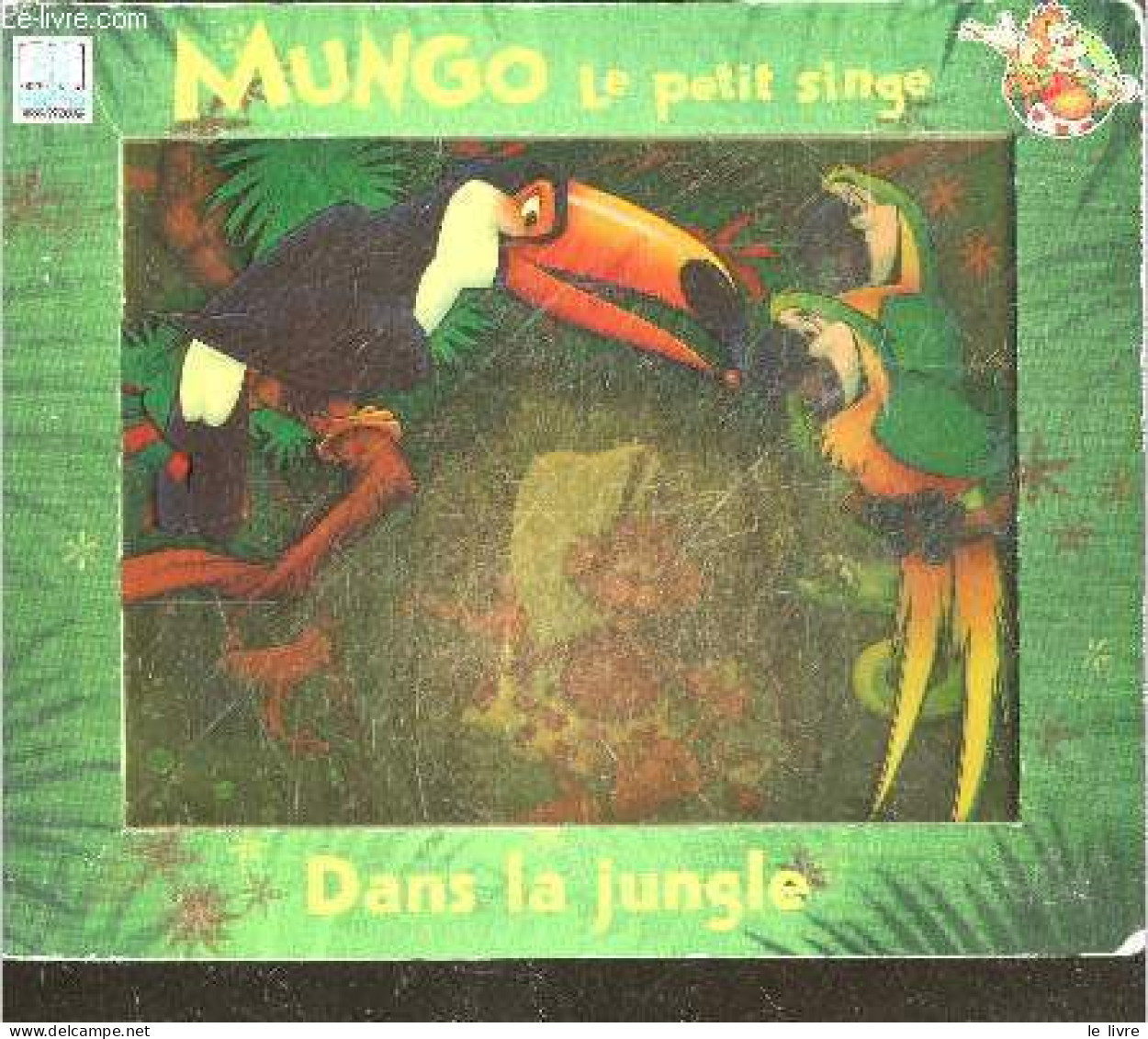 Mungo Le Petit Singe - Dans La Jungle - COLLECTIF - 1994 - Other & Unclassified