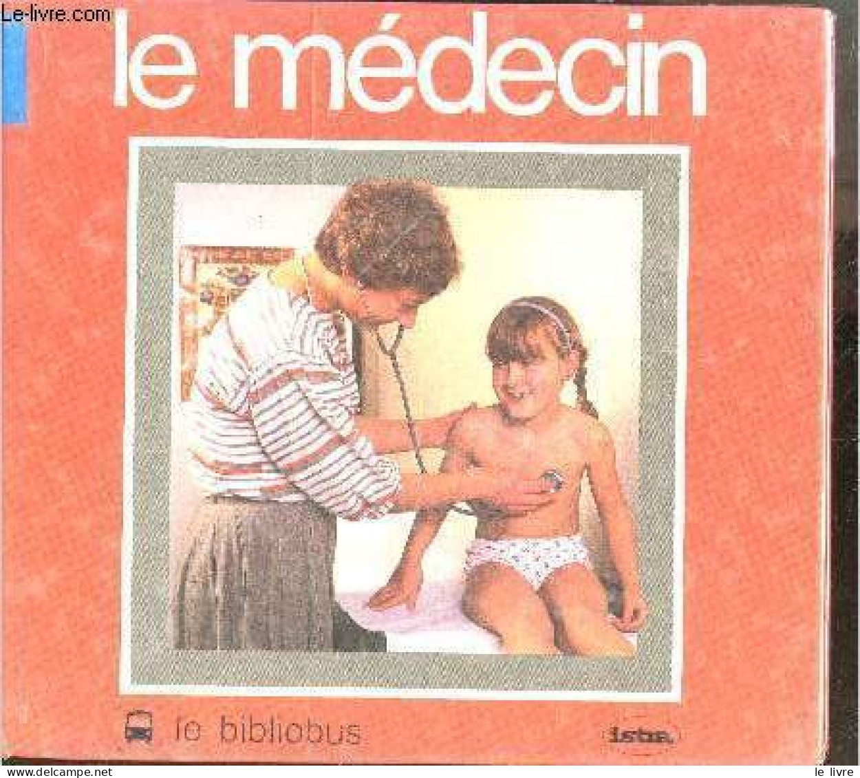 Le Medecin - Le Bibliobus N°20 - COLLECTIF - 1986 - Altri & Non Classificati