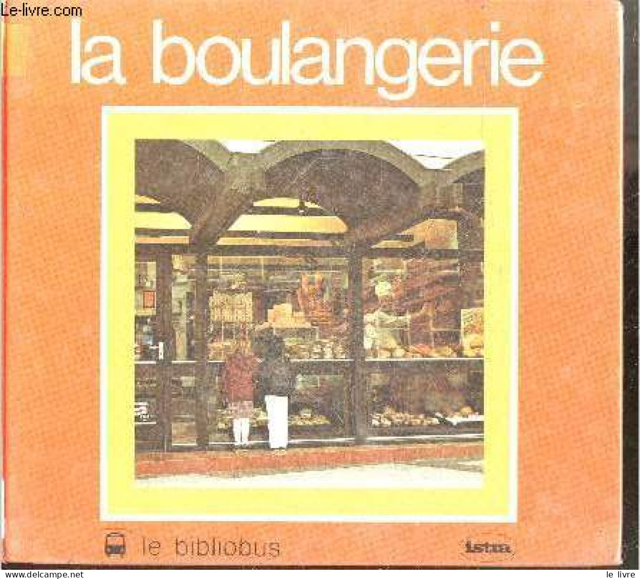 La Boulangerie - Le Bibliobus N°4 - COLLECTIF - 1986 - Altri & Non Classificati