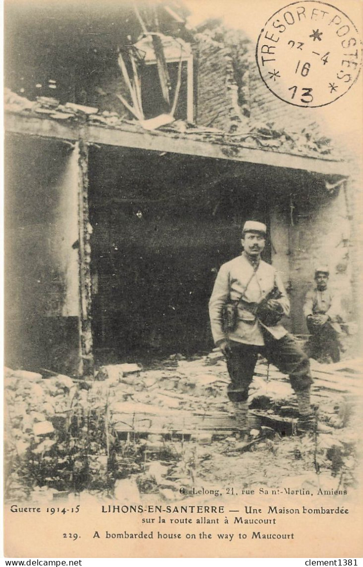 Militaria La Grande Guerre 1914 15 Lihons En Santerre Une Maison Bombardee Sur La Route Allant A Maucourt - Weltkrieg 1914-18
