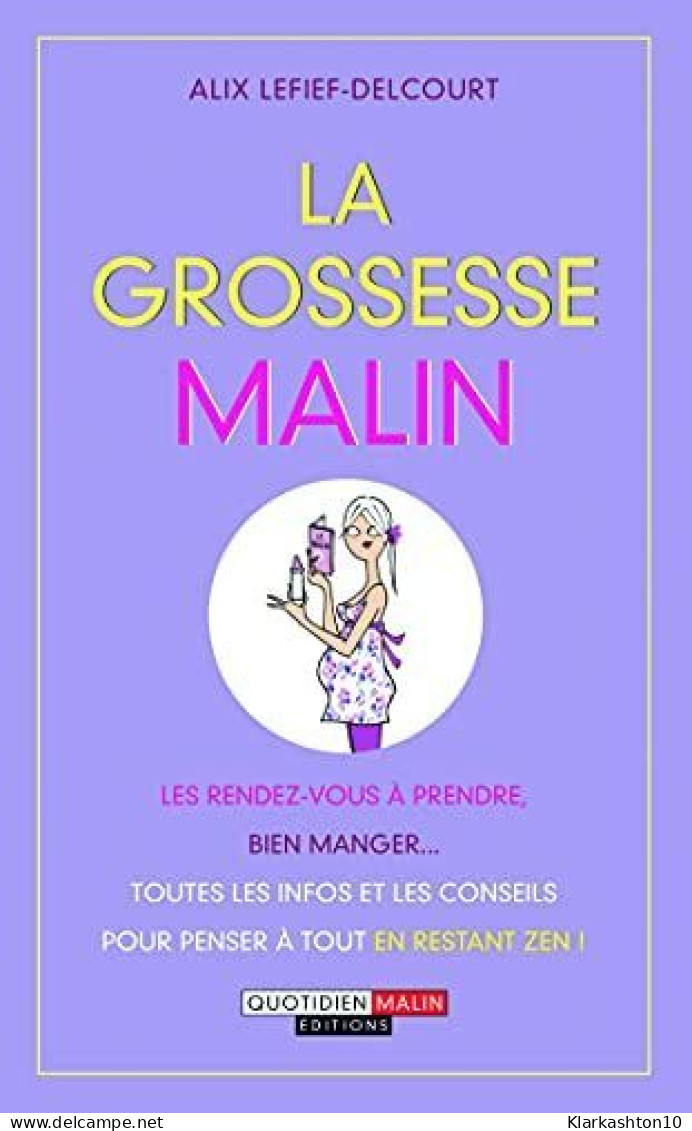 La Grossesse Malin - Altri & Non Classificati