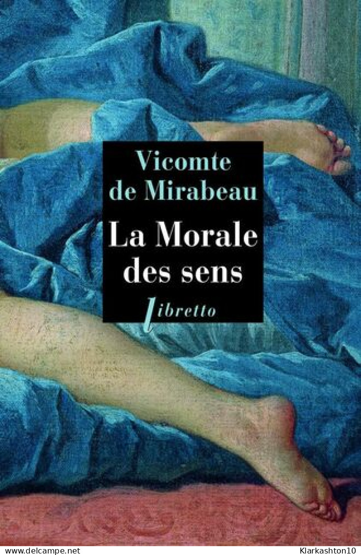 La Morale Des Sens - Autres & Non Classés