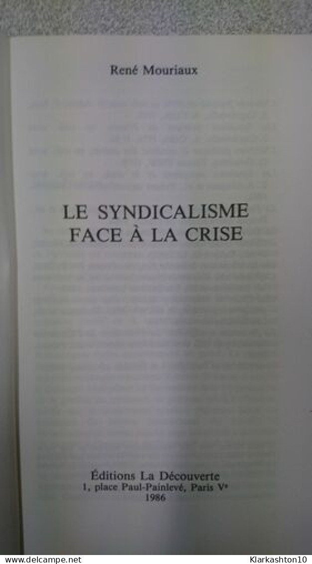 Le Syndicalisme Face A La Crise - Autres & Non Classés