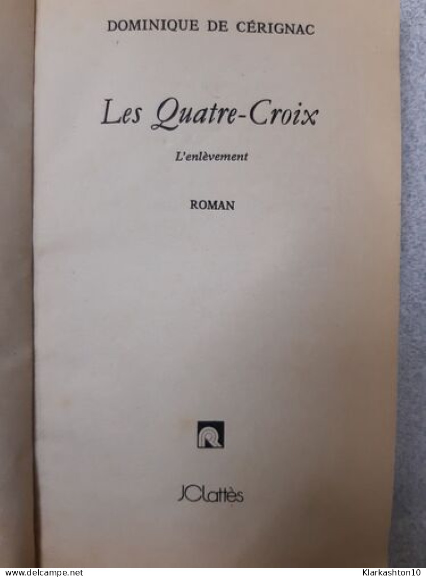 Les Quatre Croix - Other & Unclassified