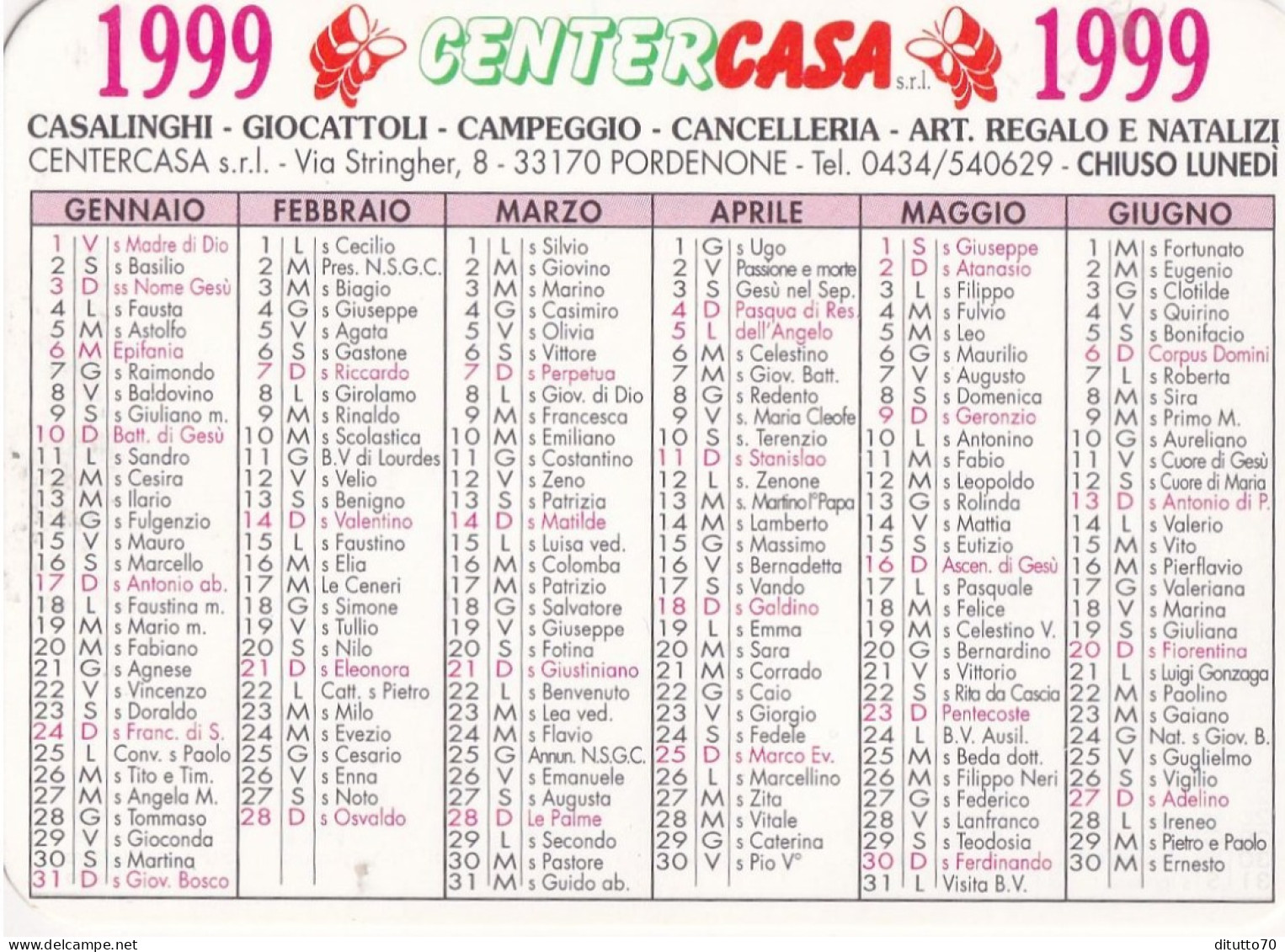 Calendarietto - Center Casa - Pordenone - Anno 1999 - Formato Piccolo : 1991-00