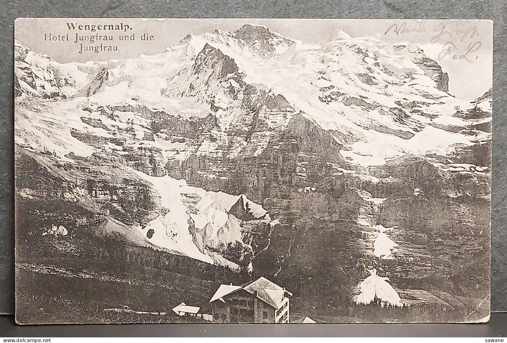 SUISSE , WENGERNALP , HOTEL JUNGFRAU UND DIE JUNGFRAU , LOT 315 - Lauterbrunnen