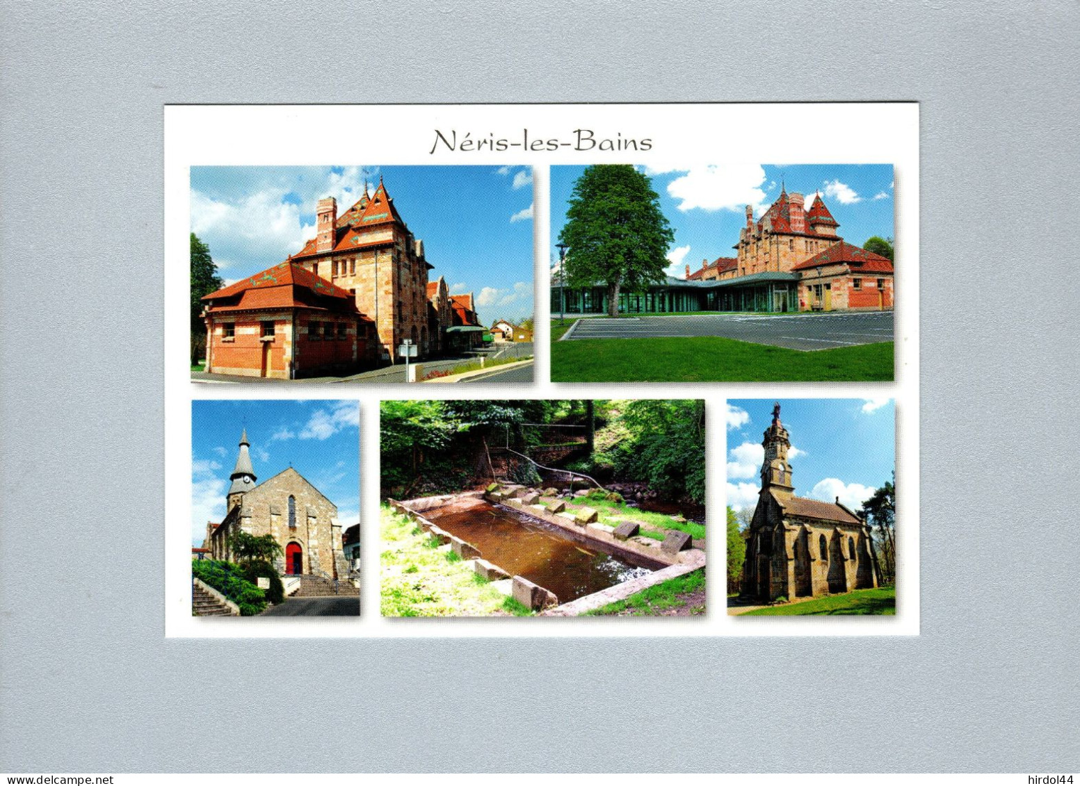 Neris Les Bains (03) : Le Pavillon Du Lac, église Romane, Lavoir Du "ruisseau Des Granges", Chapelle St Joseph - Neris Les Bains