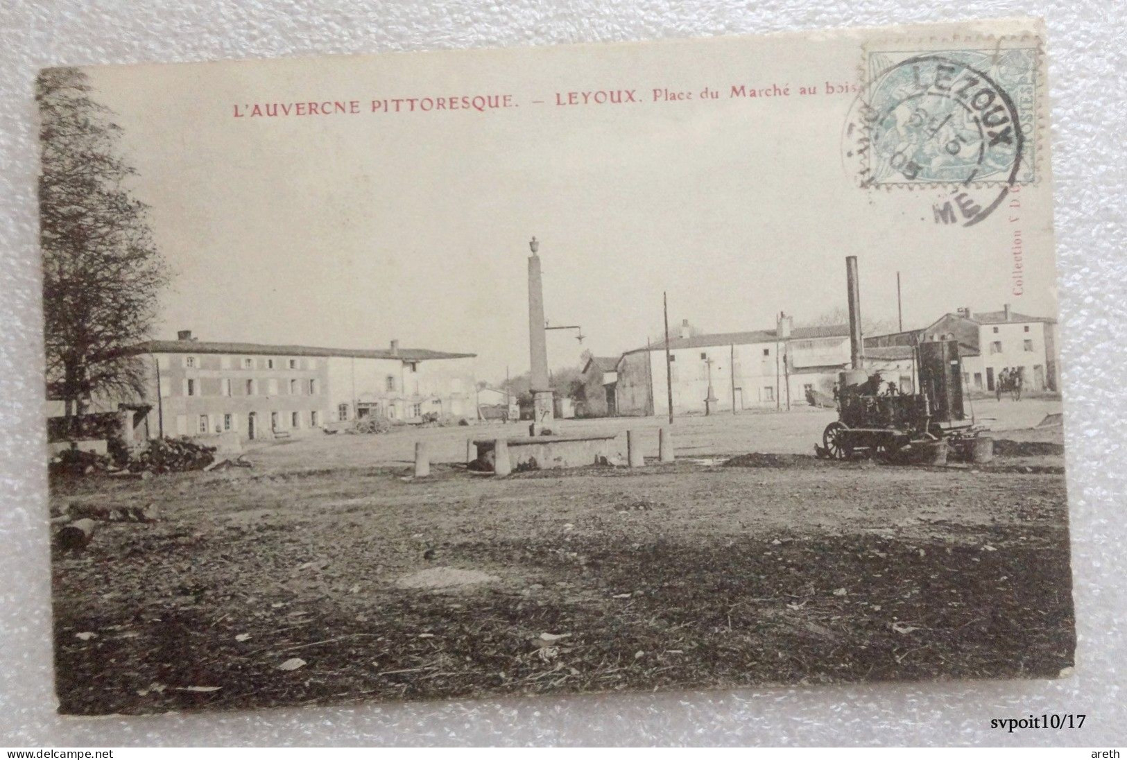 63 - LEZOUX ( Erreur D'impression: LEYOUX) - Place Du Marché Aux Bois - Alambic - 1905 - Lezoux