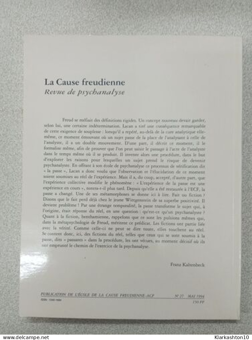 La Cause Freudienne - La Passe: Fait Ou Fiction - Autres & Non Classés