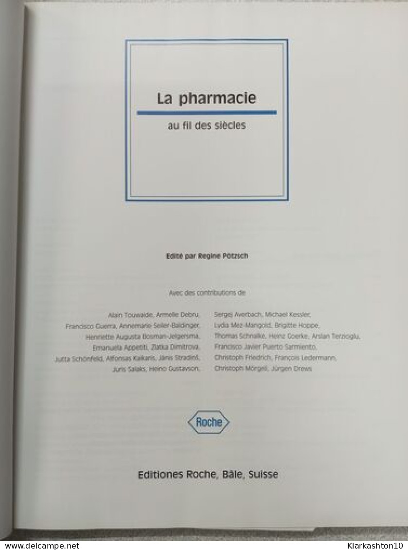 La Pharmacie - Au Fil Des Siècles - Autres & Non Classés