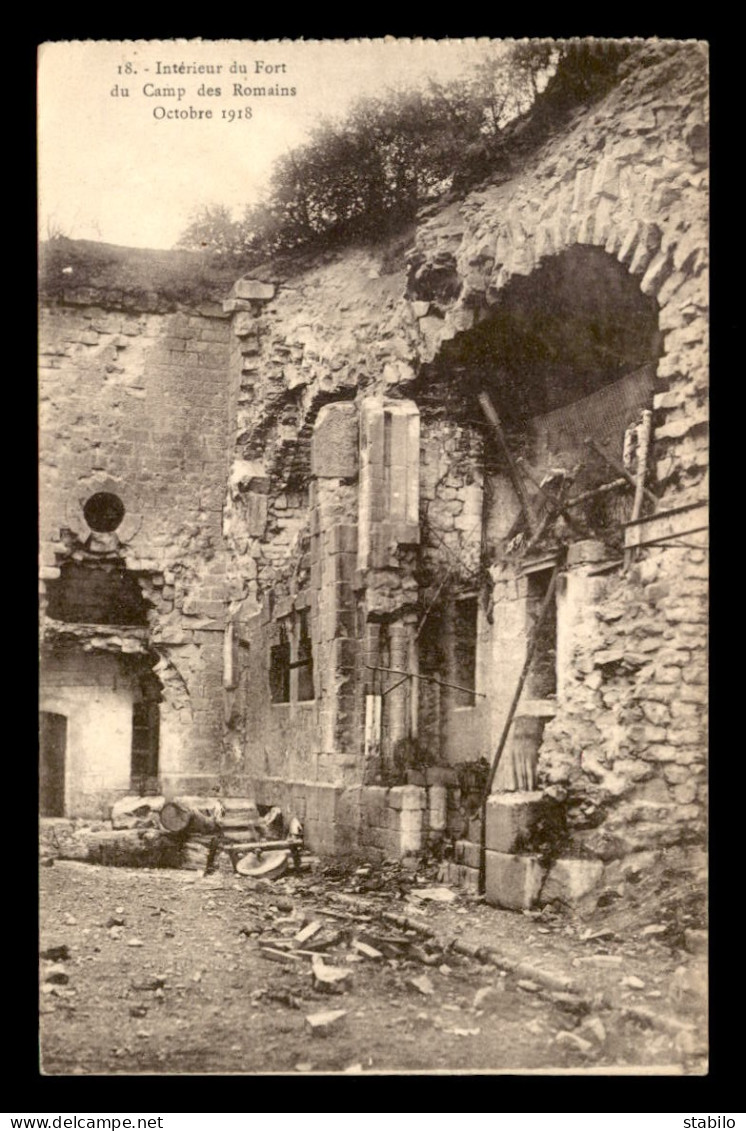 55 - SAINT-MIHIEL - INTERIEUR DU FORT DU CAMP DES ROMAINS - GUERRE 14/18 - Saint Mihiel