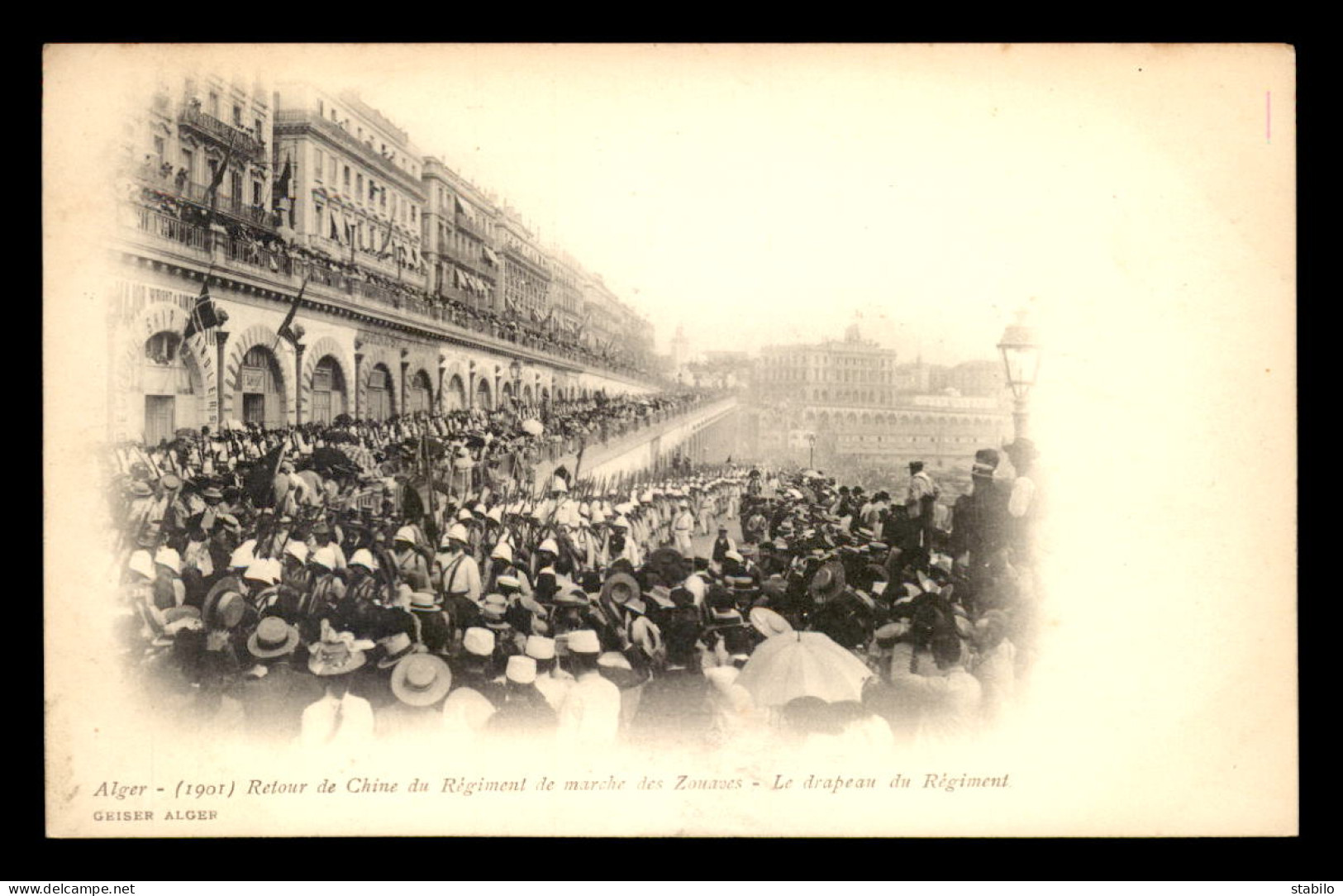 ALGERIE - ALGER - RETOUR DE CHINE DU RGT DE MARCHE DES ZOAUVES EN 1901 - LE DRAPEAU DU RGT - EDITEUR GEISER - Alger