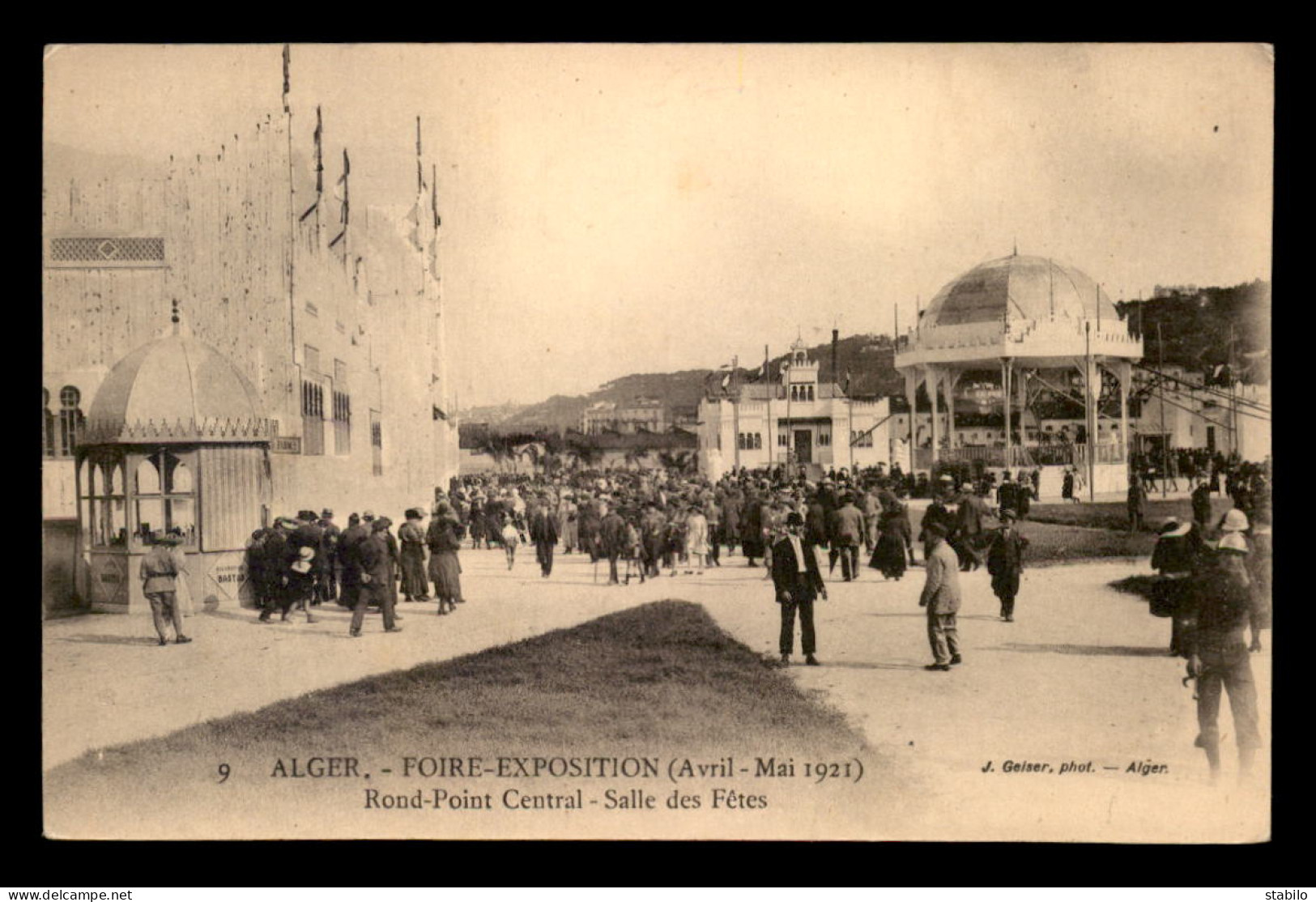 ALGERIE - ALGER - FOIRE-EXPOSITION AVRIL-MAI 1921 - ROND-POINT CENTRAL - SALLE DES FETES - EDITEUR GEISER - Alger