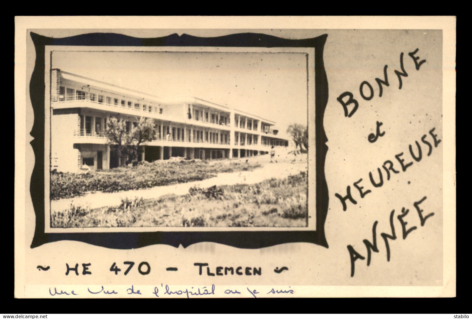 ALGERIE - TLEMCEN - BONNE ET HEUREUSE ANNEE HE 470 - L'HOPITAL - Tlemcen