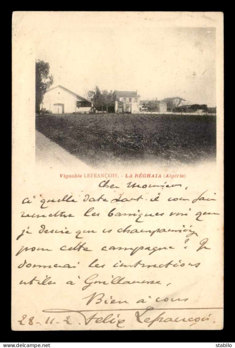 ALGERIE - LA REGHAIA - VIGNOBLE LEFRANCOIS - CARTE AUTOGRAPHE DE FELIX LEFRANCOIS - Autres & Non Classés