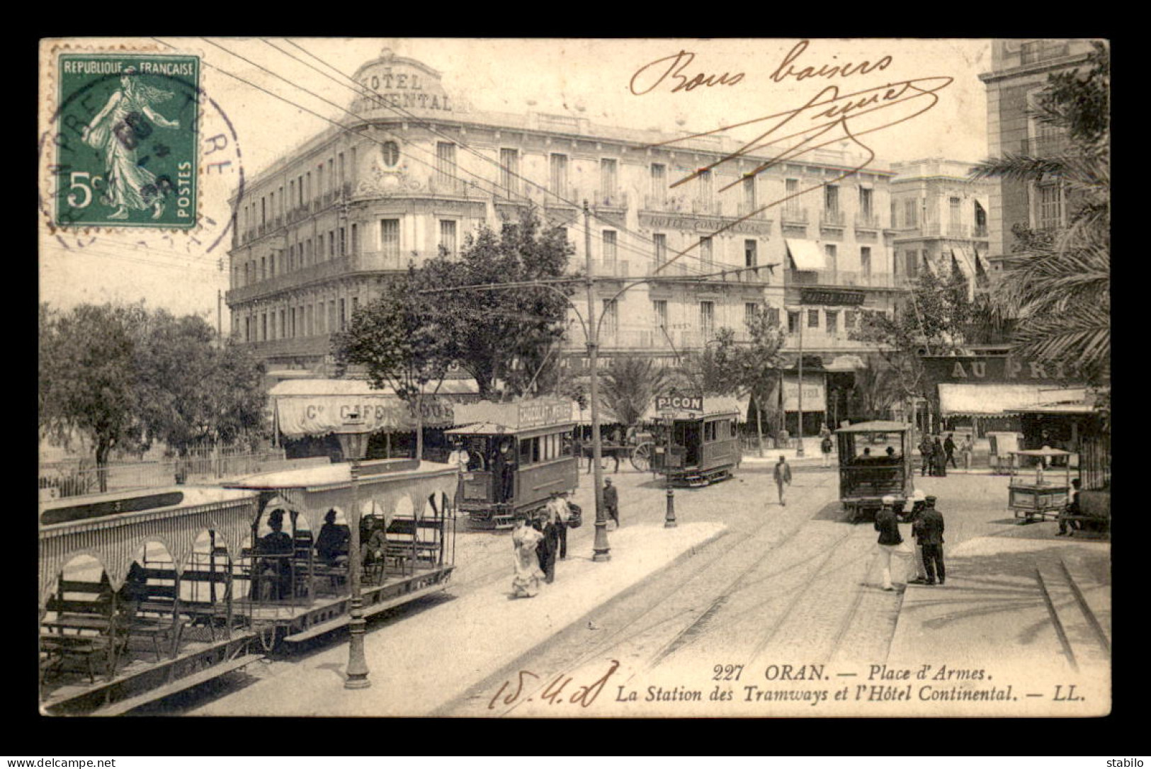 ALGERIE - ORAN - PLACE D'ARMES - LA STATION DES TRAMWAYS ET L'HOTEL CONTINENTAL - Oran