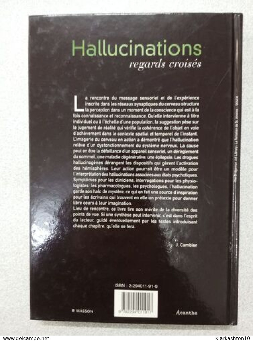 Hallucinations Regards Croisés - Autres & Non Classés