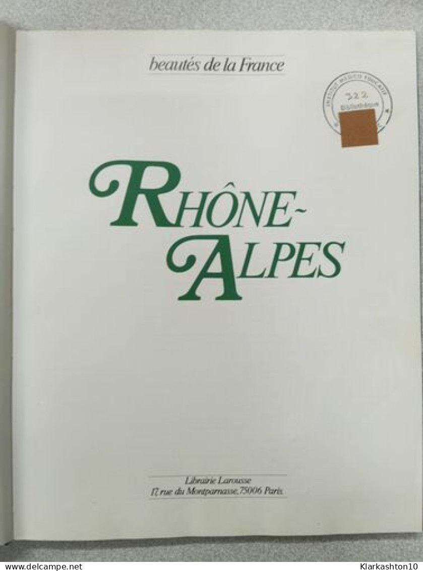 Les Alpes Et Le Rhône Touristique - Autres & Non Classés