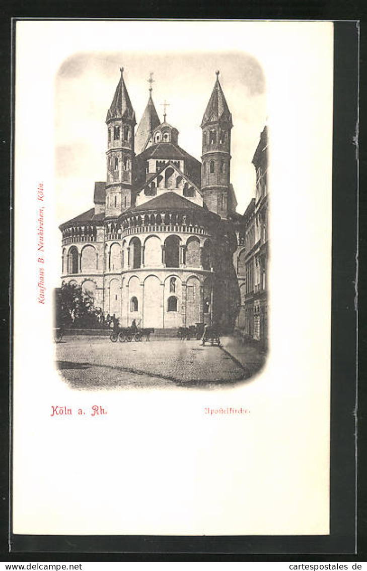 AK Köln A. Rh., Apostelkirche  - Koeln