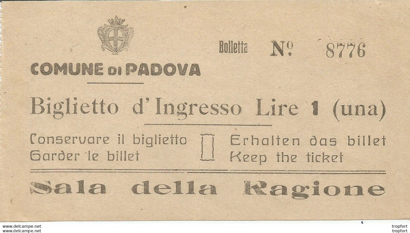 AO / Ancien TICKET D'entrée COMMUNE DE PADOVA Comune Di PADOVA Italie Biglietto SALA DELLA RAGIONE - Tickets - Vouchers