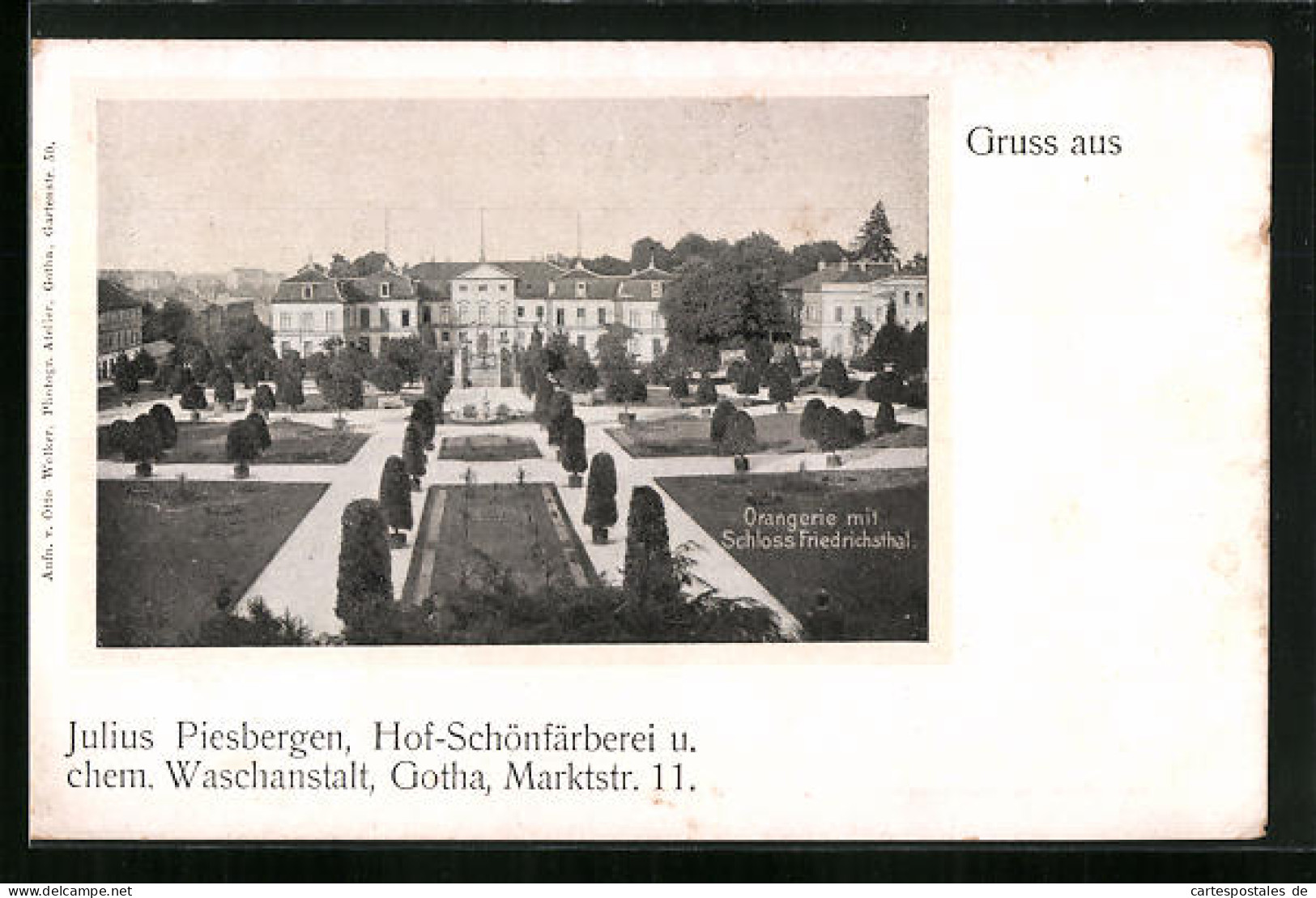 AK Gotha, Färberei U. Chem. Waschanstalt Julius Piesbergen, Marktstrasse 11, Orangerie Mit Schloss Friedrichsthal  - Gotha