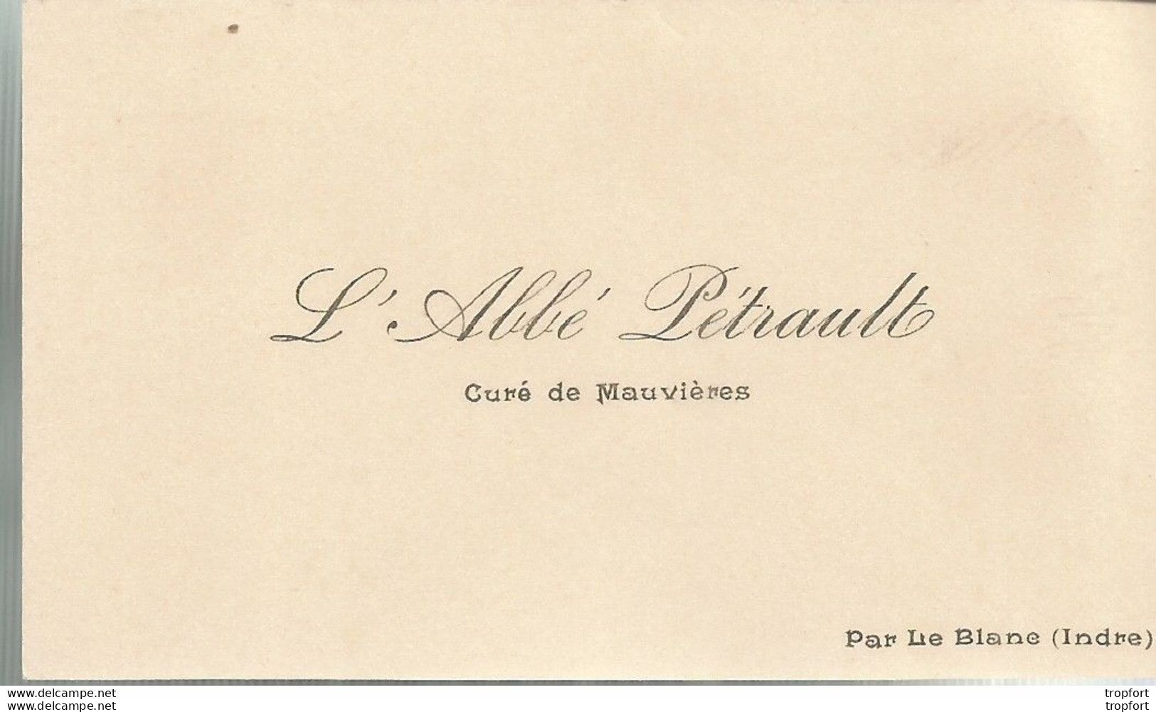 AO / Carte Publicitaire De Visite ANCIENNE / L'ABBE PETRAULT MAUVIERES Curé Par Le Blanc Tetrault - Cartes De Visite