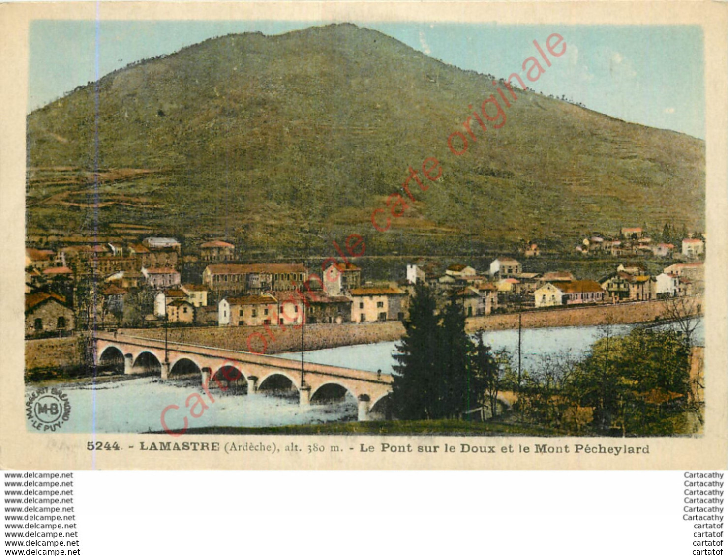 07.  LAMASTRE .  Le Pont Sur Le Doux Et Le MOnt Pécheylard . - Lamastre