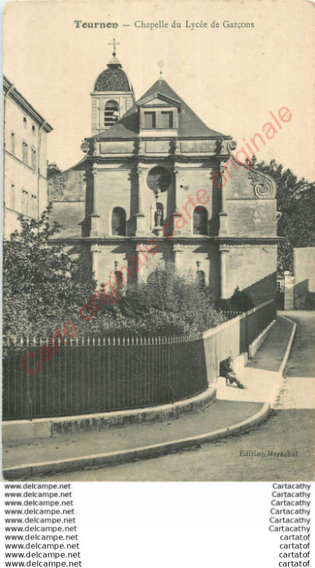 07.  TOURNON .  Chapelle Du Lycée De Garçons . - Tournon