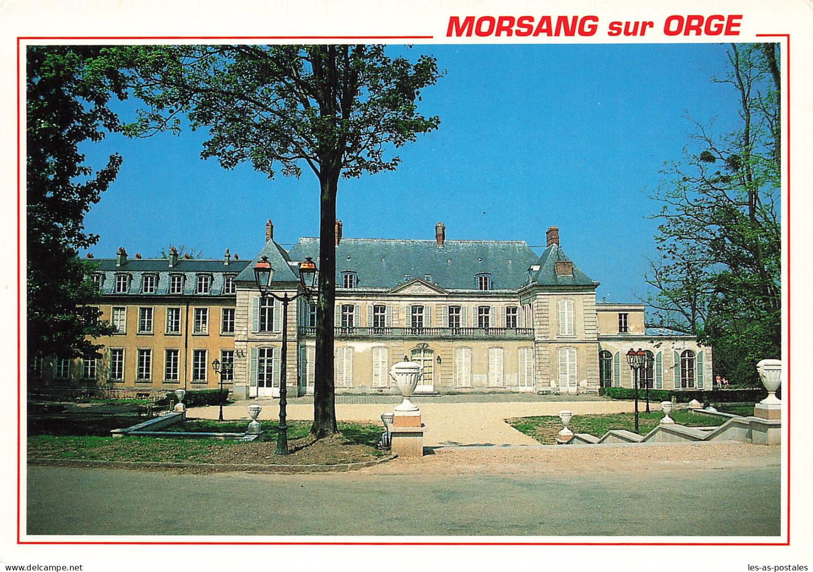 91 MORSANG SUR ORGE LE CHÃ‚TEAU - Morsang Sur Orge