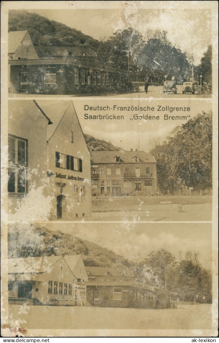 Ansichtskarte Saarbrücken 3 Bild Zollgtenze Goldene Bemm 1938 - Saarbruecken