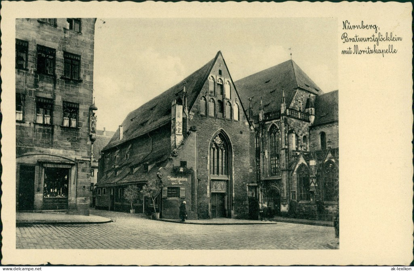 Nürnberg Bratwurstglöcklein / St. Moritz Kapelle, Strassen Partie 1930 - Nuernberg