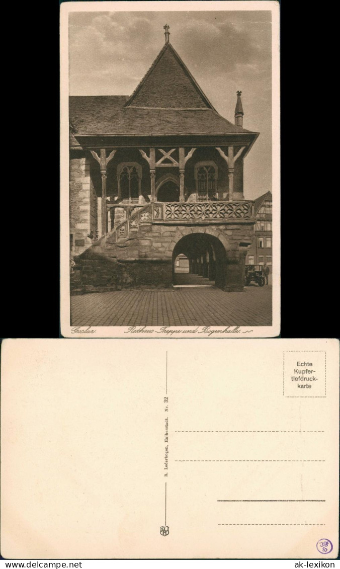 Ansichtskarte Goslar Rathaus Mit Treppe Und Bogenhalle 1920 - Goslar