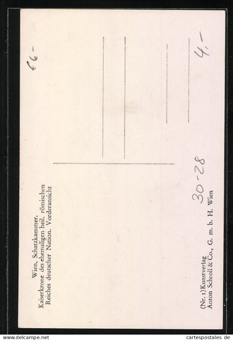 AK Wien, Schatzkammer-Kaiserkrone Des Ehemaligen Heil. Römischen Reiches Deutscher Nation, Vorderansicht  - Autres & Non Classés