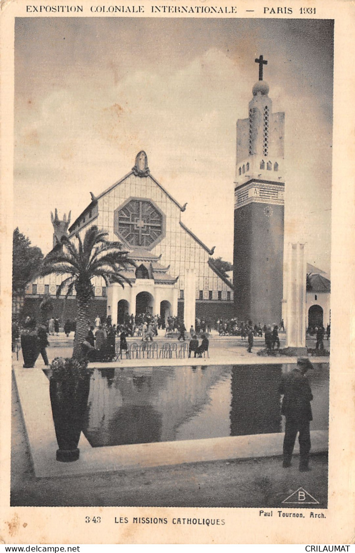 75-PARIS EXPO COLONIALE INTERNATIONALE 1931 MISSIONS CATHOLIQUES-N°T5058-A/0103 - Tentoonstellingen