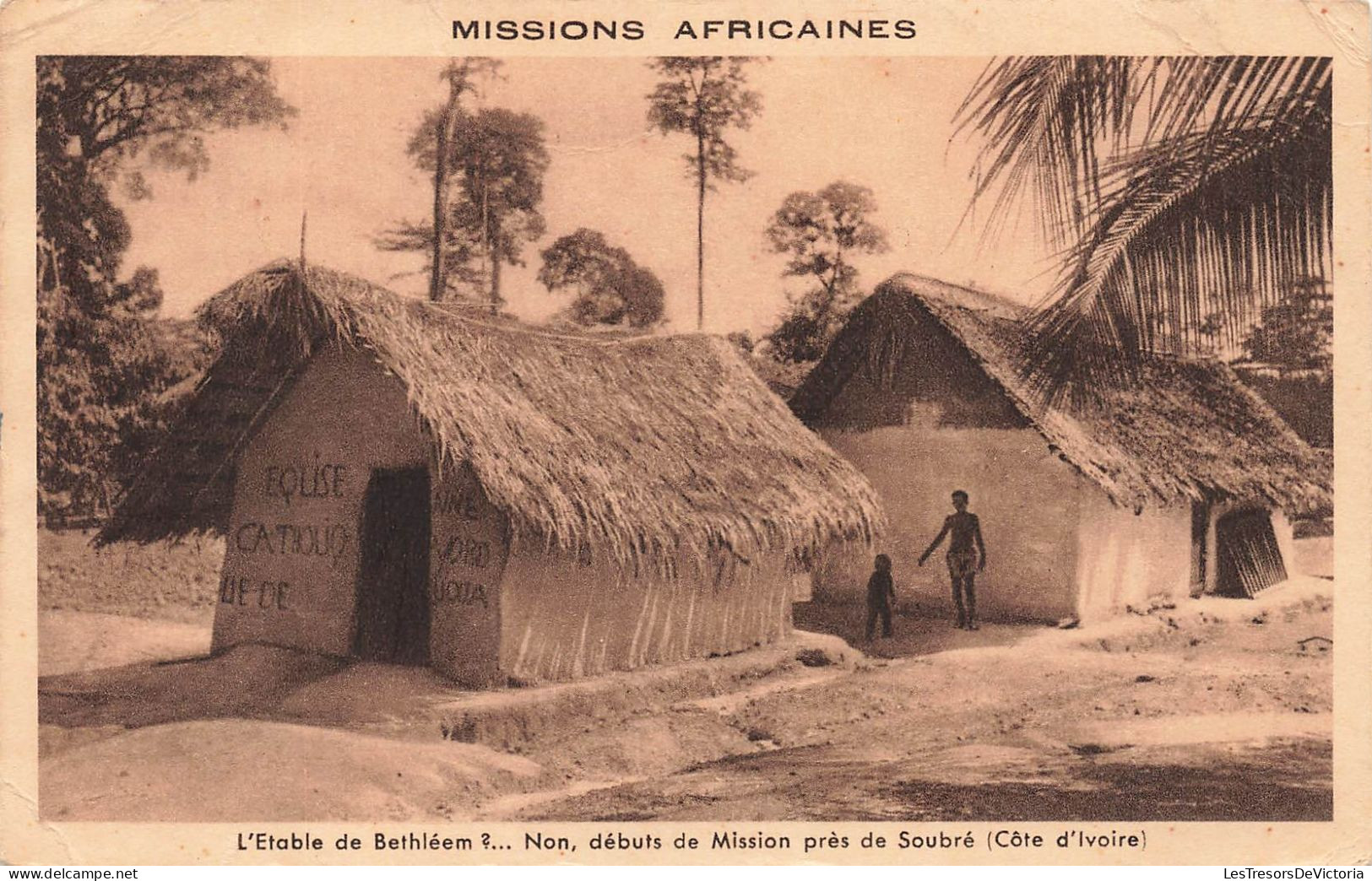 COTE D'IVOIRE - L'Etable De Béthléem...? Non Débuts De Mission Près De Soubré - Animé - Carte Postale Ancienne - Ivoorkust