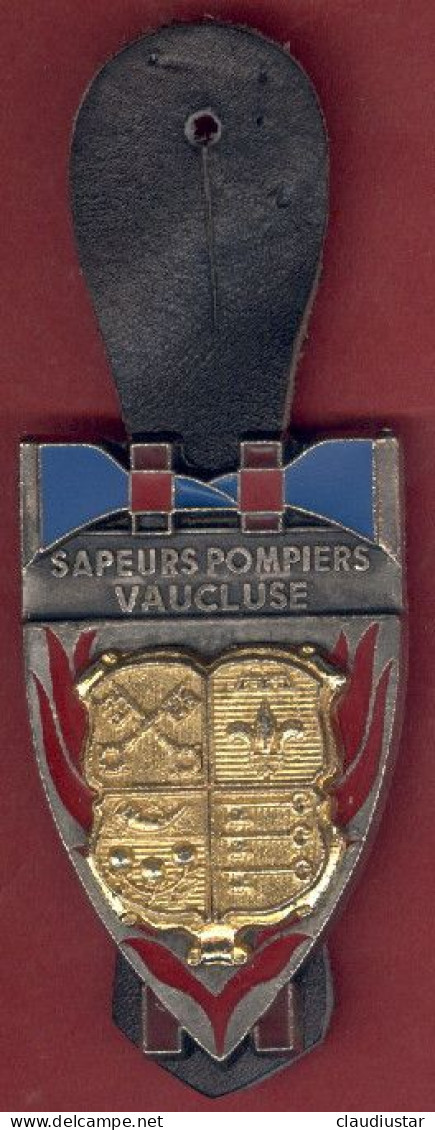 ** INSIGNE  Du  VAUCLUSE ** - Pompiers