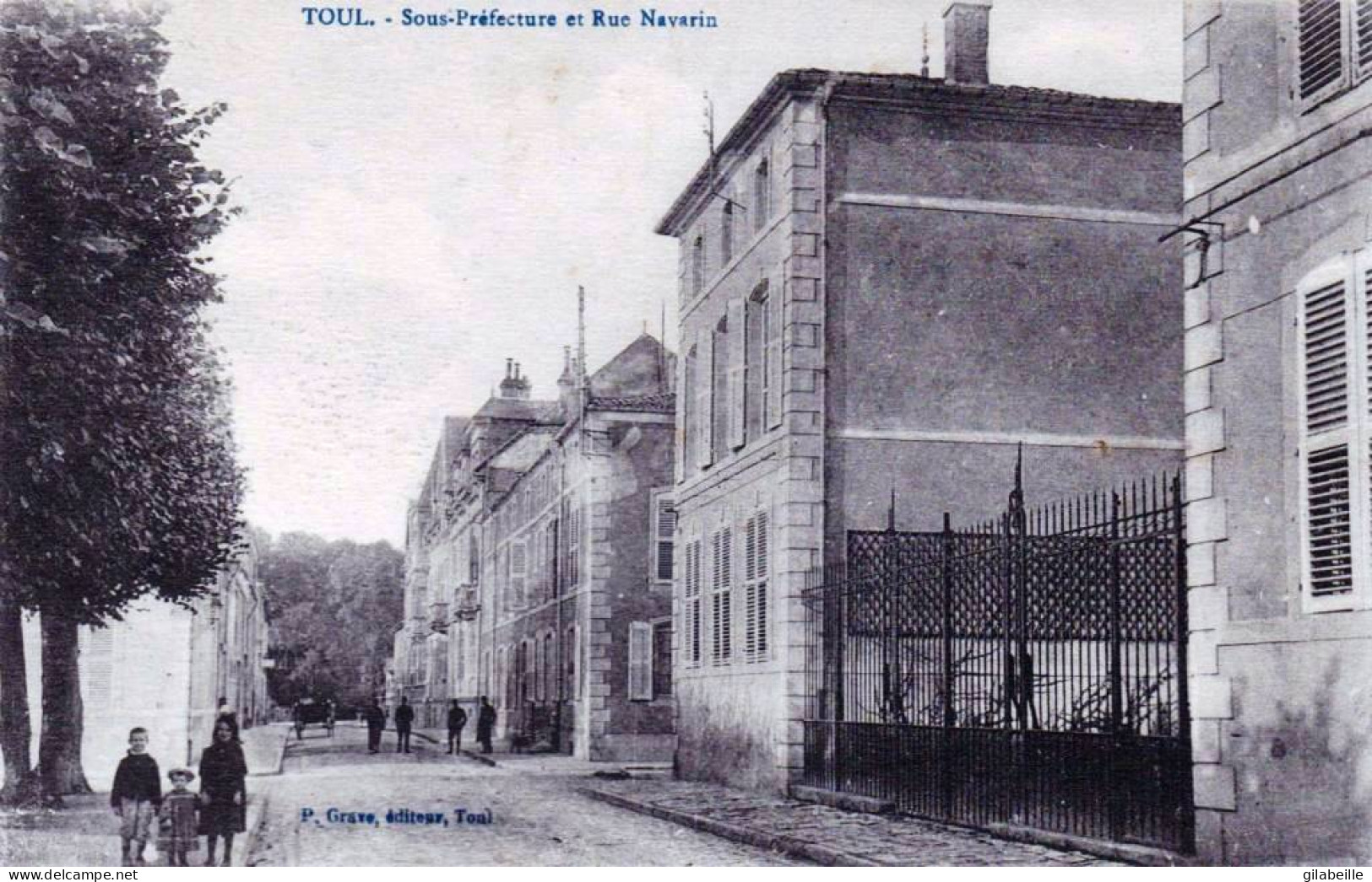 54 - Meurthe Et Moselle - TOUL -     Sous Prefecture Et Rue Navarin - Toul