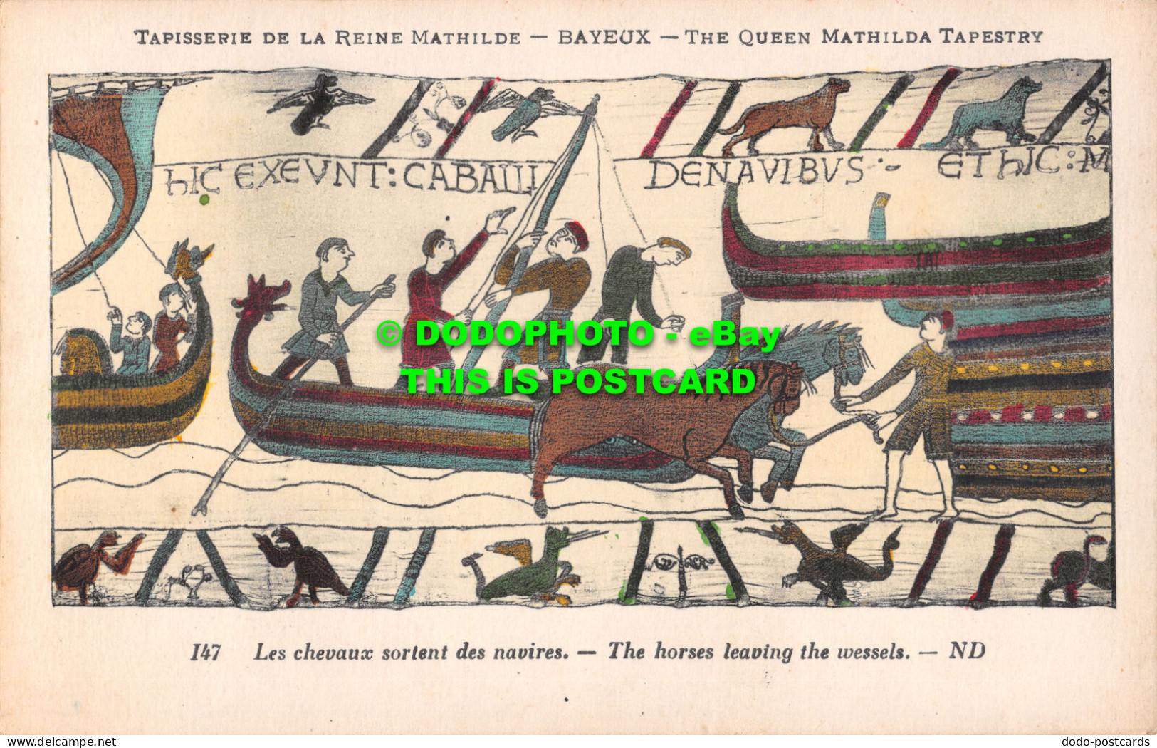 R485198 Tapisserie De La Reine Mathilde. Bayeux. Queen Mathilda Tapestry. 147. H - Welt