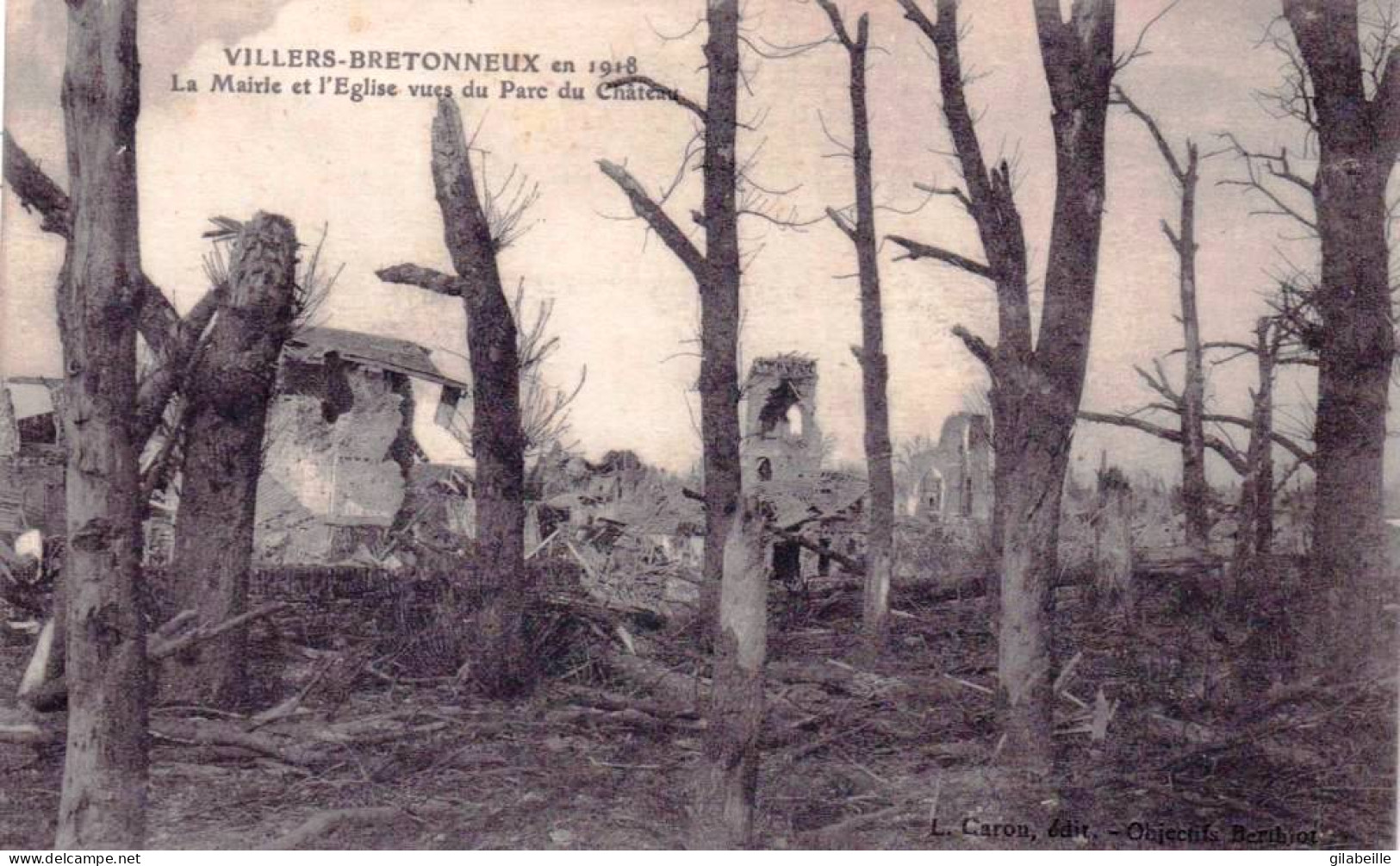 80 - Somme - VILLERS BRETONNEUX  En 1918 - La Mairie Et L'église Vues Du Parc Du Chateau - Villers Bretonneux