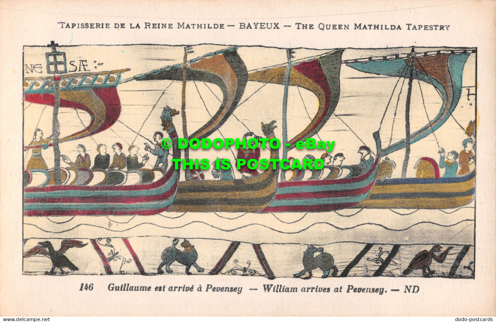 R485199 Tapisserie De La Reine Mathilde. Bayeux. Queen Mathilda Tapestry. 146. W - Welt