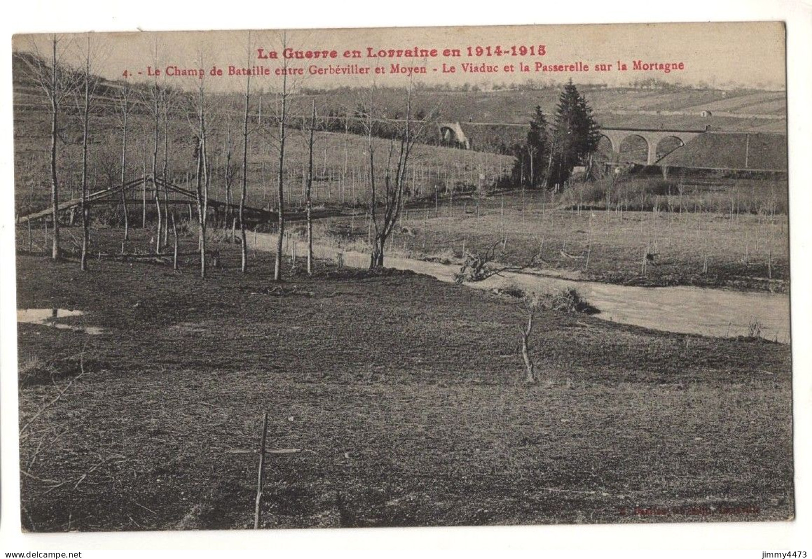 CPA - Le Champ De Bataille Entre Gerbéviller Et Moyen - Le Viaduc Et La Passerelle Sur La Mortagne - Gerbeviller